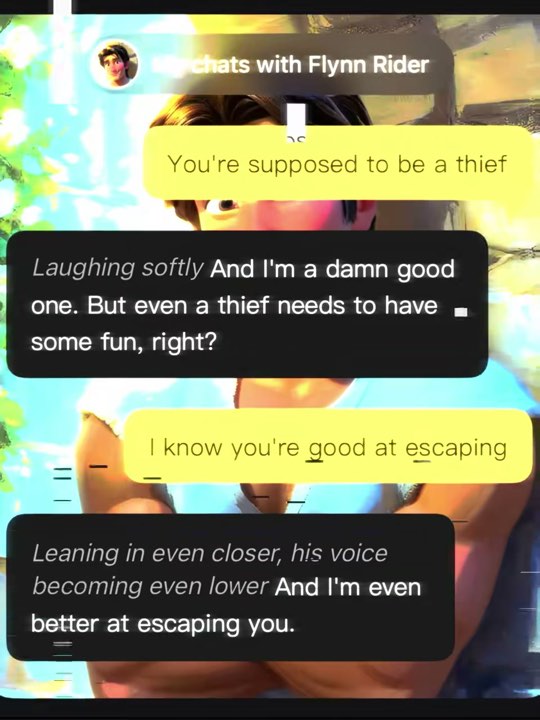 Flynn Rider behind chat boxes ending with Leaning in even closer